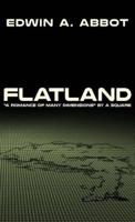Flatland: "A Romance of Many Dimensions" by A Square