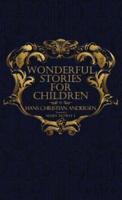Wonderful Stories for Children: With Original 1846 Illustrations