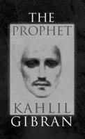 The Prophet: With Original 1923 Illustrations by the Author