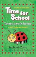 Time for School: Tiempo para la Escuela