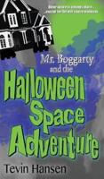 Mr. Boggarty and the Halloween Space Adventure