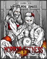 Adult Coloring Book Horror Fitness: Bodybuilding Zombies