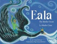Eala Mother Swan / La Madre Cisne