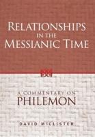 Relationships in the Messianic Time