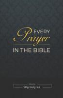 Every Prayer in the Bible