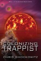 Colonizing Trappist