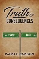 Truth & Consequences