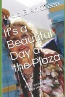 It's a Beautiful Day at the Plaza