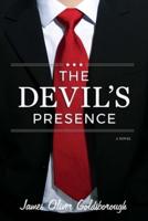 The Devil's Presence: A Novel
