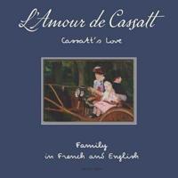 L'Amour De Cassatt / Cassatt's Love