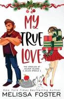 My True Love (Holiday Edition)