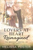 Lovers at Heart, Reimagined (Love in Bloom: The Bradens, Book 1)