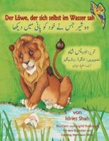 Der Löwe, der sich selbst im Wasser sah : Zweisprachige Ausgabe Deutsch-Urdu