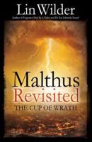 Malthus Revisited: The Cup of Wrath