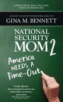 America Needs A Time-Out: National Security Mom 2