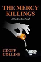 Mercy Killings, a Nick Giordano Novel