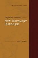 Analyzing and Translating New Testament Discourse