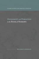 Defilement and Purgation in the Book of Hebrews