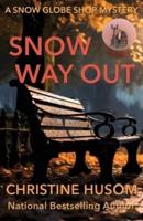Snow Way Out