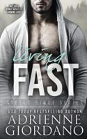 Living Fast: With Bonus Novella Vowing Love