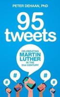 95 Tweets: Celebrating Martin Luther in the 21st Century