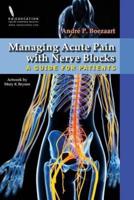Managing Acute Pain With Nerve Blocks