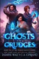 Ghosts and Grudges