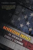 Generation Impact: An American Family's Turmoil