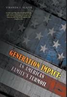 Generation Impact: An American Family's Turmoil