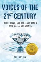 Voices of the 21st Century: Bold, Brave, and Brilliant Women Who Make a Difference