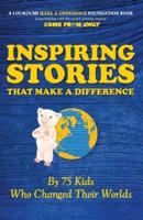 Inspiring Stories That Make A Difference