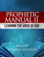 Prophetic Manual II Learning the Voice of God