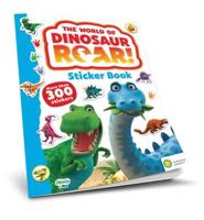 The World of Dinosaur Roar! Sticker Book