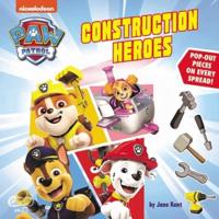 Paw Patrol, Construction Heroes