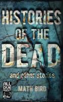 Histories of the Dead and Other Stories