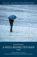 A Well-Respected Man: a novel