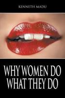 Why Women Do What They Do