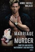 Marriage Is Murder (Sawyer and Royce