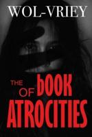 The Book of Atrocities