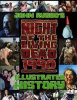 John Russo's Night of the Living Dead 1990 Illustrated History