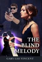 The Blind Melody