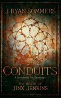 CONDUITS: The Death of Jinx Jenkins: A Storybook for Grownups