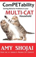 ComPETability: Solving Behavior Problems in Your Multi-Cat Household