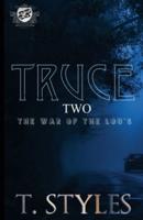 Truce 2: The War of The Lou's (The Cartel Publications Presents)