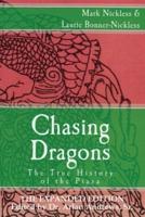 Chasing Dragons: The True History of the Piasa: The Expanded Edition