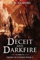 Deceit and Darkfire