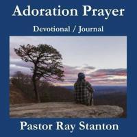 Adoration Prayer Devotional / Prayer Journal