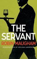 The Servant (Valancourt 20th Century Classics)