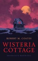 Wisteria Cottage (Valancourt 20th Century Classics)
