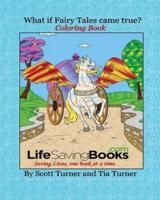 What If Fairy Tales Came True? Coloring Book